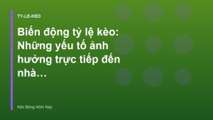 Read more about the article Biến động tỷ lệ kèo: Những yếu tố ảnh hưởng trực tiếp đến nhà cái